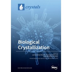 (영문도서) Biological Crystallization Paperback, Mdpi AG, English, 9783039214037