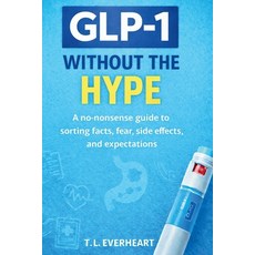 (영문도서)GLP-1 Without The Hype Paperback, Lemon Grove, English, 9798295549748