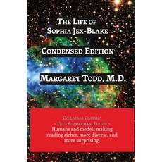 (영문도서) The Life of Sophia Jex-Blake: Pioneer in Medical Education Paperback, Collapsar Classics, English, 9781608883400