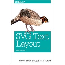 (영문도서) SVG Text Layout: Words as Art Paperback, O'Reilly Media, English, 9781491933824