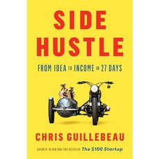(영문도서) Side Hustle: From Idea to Income in 27 Days Hardcover, Currency, English, 9781524758844