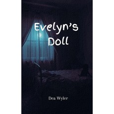 (영문도서)Evelyn's Doll Paperback, Dea Wyler, English, 9798224918164