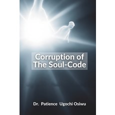 (英文圖書)Corruption of the Soul Code: Man and His Soul 平裝版, Independently Published, 英文