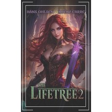 (영문도서)The Lifetree 2: A LitRPG Adventure Paperback, Independently Published, English, 9798242776265
