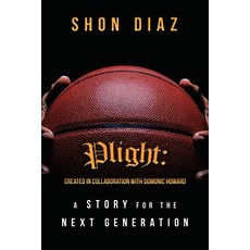 Plight: a Story for the Next Generation Paperback, Authorhouse