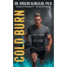 (外文書)Cold Burn: A Revolutionary Path to Fitness Hardcover, Passionpreneur Publishing, English