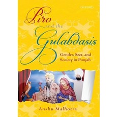 (영문도서)Piro and the Gulabdasis: Gender Sect and Society in Punjab Hardcover, Oxford University Press, English, 9780199468188