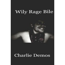(영문도서)Wily Rage Bile Paperback, Independently Published, English, 9798246833896