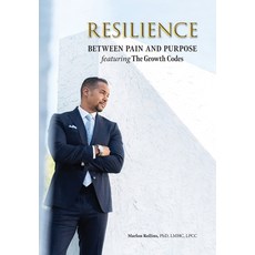 (英文圖書)Resilience: Between Pain and Purpose featuring The Growth Codes: Between Pain an... 精裝版, Mind Transformed, LLC, 英文