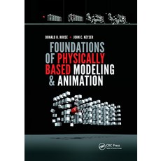 (영문도서) Foundations of Physically Based Modeling and Animation Paperback, A K PETERS, English, 9780367658205