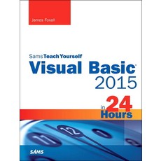 (영문도서)Visual Basic 2015 in 24 Hours Sams Teach Yourself Paperback, Sams Publishing, English, 9780672337451