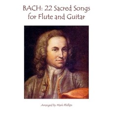 (영문도서) Bach: 22 Sacred Songs for Flute and Guitar Paperback, Independently Published, English, 9798386899752