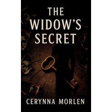 (영문도서)The Widow's Secret: A Psychological Thriller About Love Lies and Survival Paperback, Independently Published, English, 9798265100856
