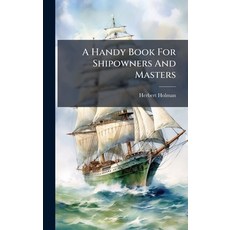 (英文圖書)A Handy Book For Shipowners And Masters 精裝版, Hutson Street Press, 英文