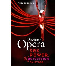 Deviant Opera Hardcover, University of California Press