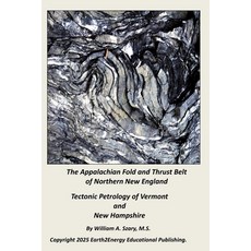 (영문도서)The Appalachian Fold and Thrust Belt of Northern New England: Tectonic Petrology... Paperback, Independently Published, English, 9798279202225