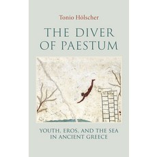 (영문도서)The Diver of Paestum: Youth Eros and the Sea in Ancient Greece Hardcover, Polity Press, English, 9781509568130