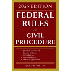 (영문도서)Federal Rules of Civil Procedure: With Statutory Supplement Selected Statutes ... Paperback, Procore Mastery, English, 9798349580321