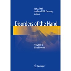 (영문도서) Disorders of the Hand: Volume 1: Hand Injuries Hardcover, Springer, English, 9781447165538