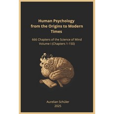 (英文圖書)Human Psychology from the Origins to Modern Times: 666 Chapters of the Science o... 平裝版, Independently Published, 英文