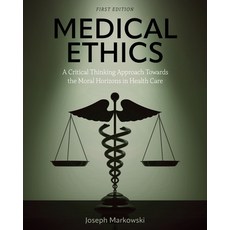 (英文圖書)Medical Ethics: A Critical Thinking Approach Towards the Moral Horizons in Healt... 平裝版, Cognella Academic Publishing, 英文