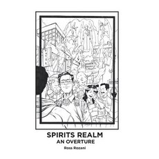 Spirits Realm: An Overture Hardcover, Partridge Publishing Singapore, English, 9781543748871
