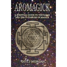 (영문도서) Aromagic: A Scentual Journey Through The Ritual Year Paperback, Mandrake of Oxford, English, 9781914153242