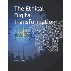 (영문도서) The Ethical Digital Transformation Paperback, Independently Published