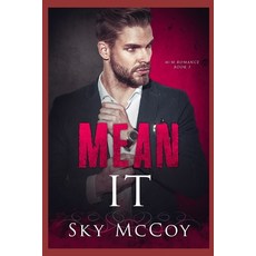Mean It: Book 3 M/M Romance Paperback, Independently Published