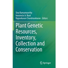 (영문도서) Plant Genetic Resources Inventory Collection and Conservation Hardcover, Springer, English, 9789811676987