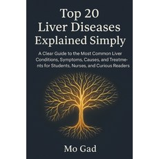 (英文圖書)Top 20 Liver Diseases Explained Simply: A Clear Guide to the Most Common Liver C... 平裝版, Independently Published, 英文