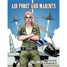 Air Force and Marines Coloring Book: Tanks - Helicopters - Cars - Soldiers - Planes - Military Color... Paperback, Only1million Inc, English, 9781716351273