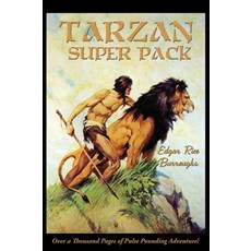 Tarzan Super Pack: Tarzan of the Apes The Return Of Tarzan The Beasts of Tarzan The Son of Tarzan... Hardcover, Positronic Publishing