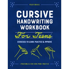 Cursive Handwriting Workbook for Teens: Exercises to Learn Practice and Improve Paperback, Rockridge Press, English, 9781648768392