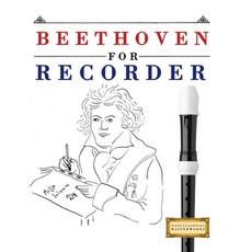(영문도서)Beethoven for Recorder: 10 Easy Themes for Recorder Beginner Book Paperback, E. C. Masterworks, English, 9781807560102