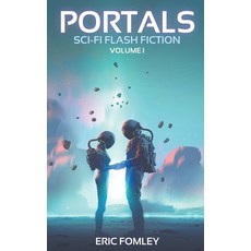 (영문도서) Portals Volume I Paperback, Shacklebound Books, English, 9798215471883