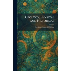 (英文圖書)Geology Physical and Historical 精裝版, Tradd Street Press, 英文