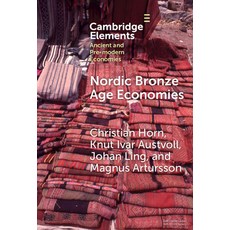 (영문도서) Nordic Bronze Age Economies Hardcover, Cambridge University Press, English, 9781009475839