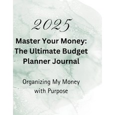 (영문도서) Master Your Money: The Ultimate Budget Planner Journal Paperback, Michael Southern Sr, English, 9798348578770