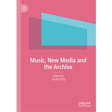 (英文圖書)Music New Media and the Archive 精裝版, Palgrave MacMillan, 英文