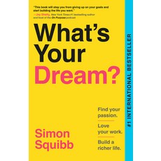 (영문도서)What's Your Dream?: Find Your Passion. Love Your Work. Build a Richer Life. Paperback, Crown Currency, English, 9798217086580