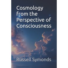 (英文圖書)Cosmology from the Perspective of Consciousness 平裝版, Independently Published, 英文