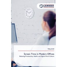 (英文圖書)Screen Time in Modern Offices 平裝版, LAP Lambert Academic Publis..., 英文, 平裝本