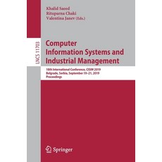 (영문도서) Computer Information Systems and Industrial Management: 18th International Conference Cisim ... Paperback, Springer, English, 9783030289560