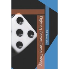 (영문도서)Fighting Game: Game Theory Paperback, Independently Published, English, 9798294940690