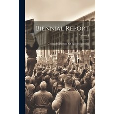 (영문도서) Biennial Report; Volume 4 Paperback, Legare Street Press, English, 9781021743749