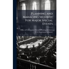 (영문도서)Planning and Managing Security For Major Special Events Hardcover, Hutson Street Press, English, 9781025131986