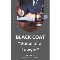 (영문도서) "The Power of Voice: Lawyer in a Black Coat" Paperback, Swatantra Bahadur, English, 9798223916987
