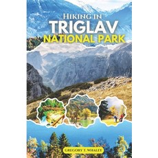 (英文圖書)Hiking in Triglav National Park 2025-2026: Uncover Slovenia's Alpine Paradise: I... 平裝版, Independently Published, 英文