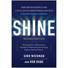 (영문도서)Shine Revised Edition: How Driven People Can Live a Life of Exceptional Success... Hardcover, Benbella Books, English, 9781637748343